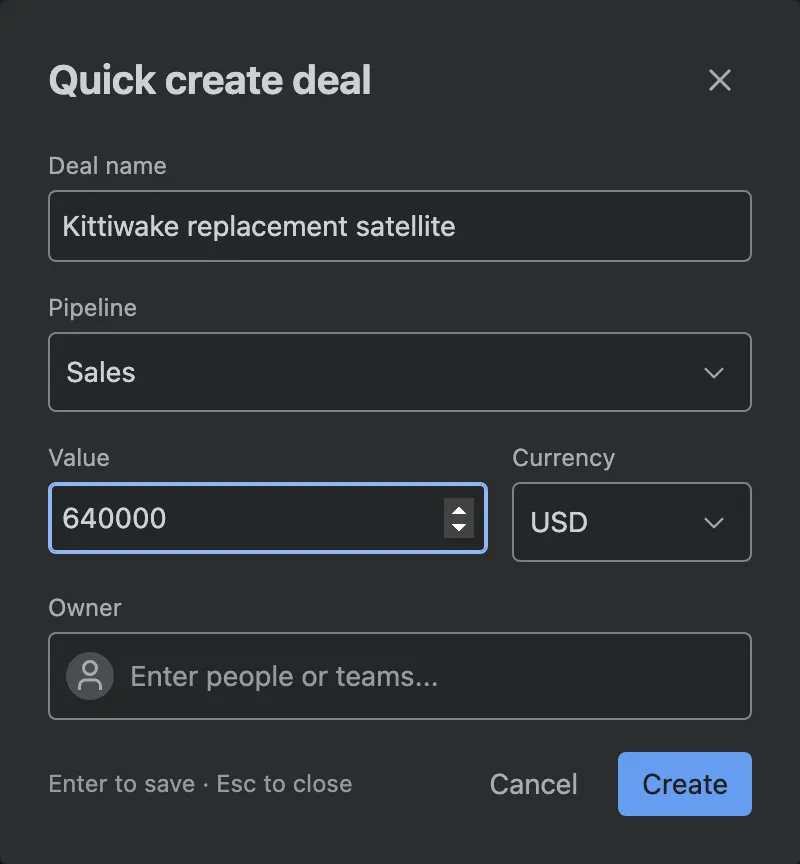 Quick create deal: name, pipeline, value, currency and owner