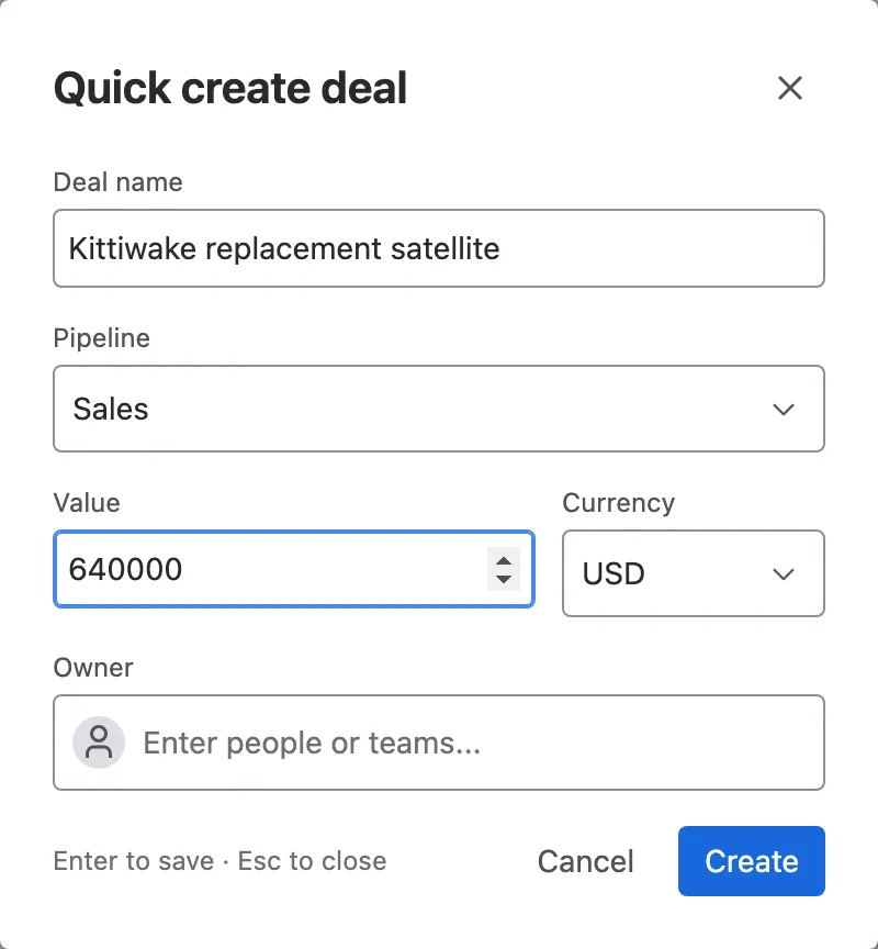 Quick create deal: name, pipeline, value, currency and owner