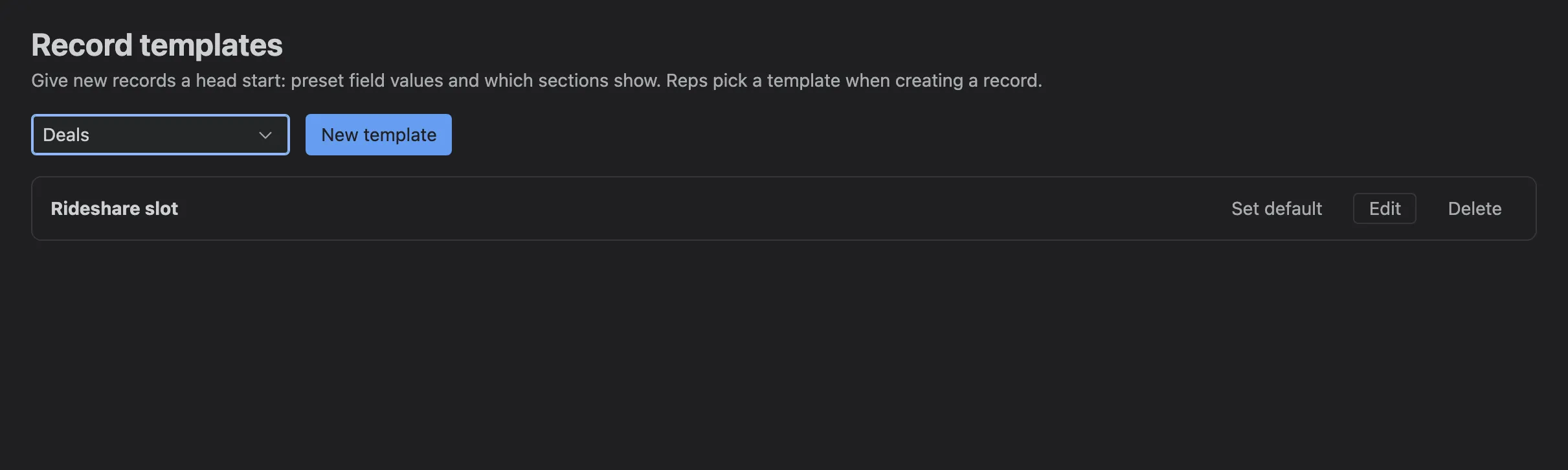 Settings → Customize → Record templates for deals